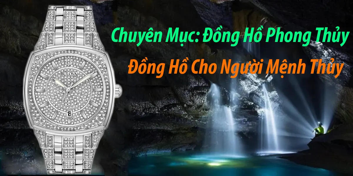 Dong Ho Cho Nguoi Menh Thuy