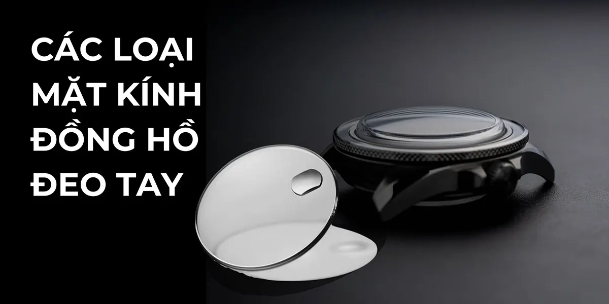 cac loai mat kinh dong ho deo tay