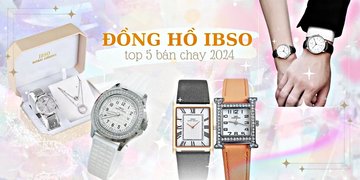 top 5 dong ho ibso ban chay 2024